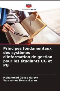 Produktbild: Principes fondamentaux des syst&egrave;mes d'information de gestion pour les &eacute;tudiants UG et PG