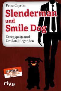 Bild vom Artikel Slenderman und Smile Dog vom Autor Petra Cnyrim