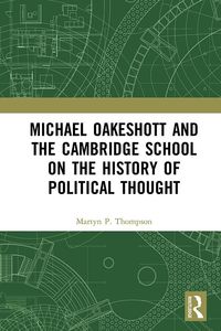 Produktbild: Michael Oakeshott and the Cambridge School on the History of Political Thought