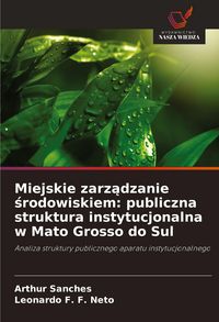 Produktbild: Miejskie zarz&iquest;dzanie &iquest;rodowiskiem: publiczna struktura instytucjonalna w Mato Grosso do Sul