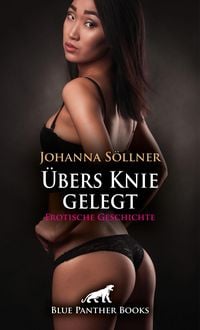 Produktbild: Übers Knie gelegt | Erotische Geschichte