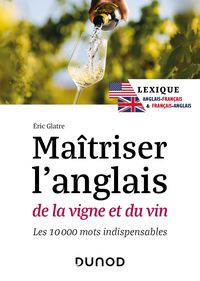 Produktbild: Ma&icirc;triser l'anglais de la vigne et du vin - 2e &eacute;d.
