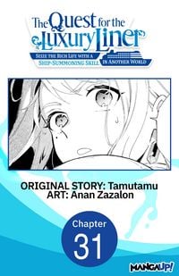 Produktbild: The Quest for the Luxury Liner: Seize the Rich Life with a Ship-Summoning Skill in Another World #031