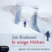 Produktbild: In eisige H&ouml;hen - Das Drama am Mount Everest (Ungek&uuml;rzt)