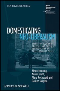 Produktbild: Domesticating Neo-Liberalism