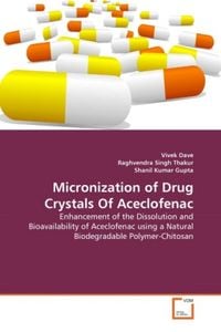 Produktbild: Dave, V: Micronization of Drug Crystals Of Aceclofenac