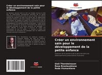 Produktbild: Cr&eacute;er un environnement sain pour le d&eacute;veloppement de la petite enfance