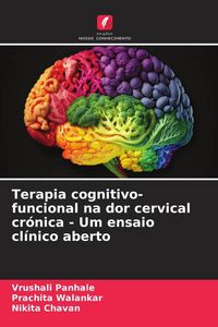 Produktbild: Terapia cognitivo-funcional na dor cervical cr&oacute;nica - Um ensaio cl&iacute;nico aberto