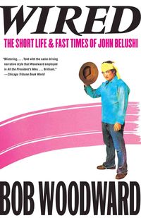Bild vom Artikel Wired: The Short Life & Fast Times of John Belushi vom Autor Bob Woodward