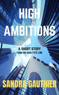 Produktbild: High Ambitions (Fate Line, #1)
