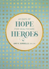 Produktbild: 40 Days of Hope for Healthcare Heroes
