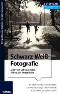 Produktbild: Foto Praxis Schwarz-Wei&szlig;-Fotografie