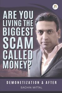 Produktbild: Are you living the biggest scam called money? Demonetization and after