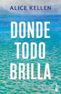 Produktbild: Donde Todo Brilla / Where Everything Shines