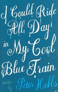 Produktbild: I Could Ride All Day in My Cool Blue Train