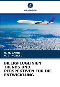 Produktbild: Billigfluglinien: Trends und Perspektiven f&uuml;r die Entwicklung