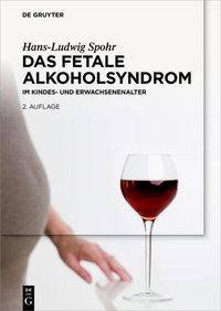Bild vom Artikel Das Fetale Alkoholsyndrom vom Autor Hans-Ludwig Spohr