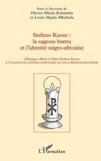 Produktbild: Stefano Kaoze : la sagesse bantu et l'identit&eacute; n&eacute;gro-africaine