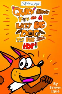 Produktbild: Quick Brown Fox and a Lazy Big Dog: The Fox Shall Hop!