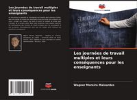 Produktbild: Les journ&eacute;es de travail multiples et leurs cons&eacute;quences pour les enseignants