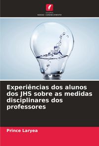Produktbild: Experi&ecirc;ncias dos alunos dos JHS sobre as medidas disciplinares dos professores