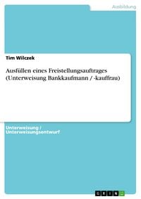Produktbild: Ausf&uuml;llen eines Freistellungsauftrages (Unterweisung Bankkaufmann / -kauffrau)
