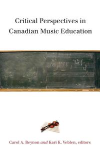 Produktbild: Critical Perspectives in Canadian Music Education