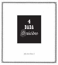 Bild vom Artikel Cravan, A: 4 Dada Suicides vom Autor Arthur Cravan