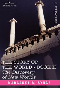 Produktbild: The Discovery of New Worlds, Book II of the Story of the World
