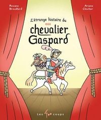 Produktbild: L'&Eacute;trange Histoire Du Chevalier Gaspard