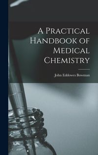 Produktbild: A Practical Handbook of Medical Chemistry