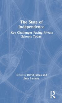 Produktbild: The State of Independence: Key Challenges Facing Private Sch
