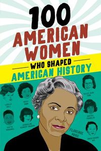 Produktbild: 100 American Women Who Shaped American History