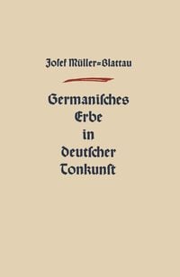 Produktbild: Germanisches Erbe in Deutscher Tonkunst