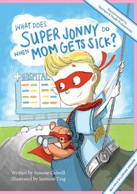 Produktbild: What Does Super Jonny Do When Mom Gets Sick? (MULTIPLE SCLEROSIS version).