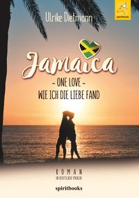 Bild vom Artikel Jamaika – One Love vom Autor Ulrike Dietmann
