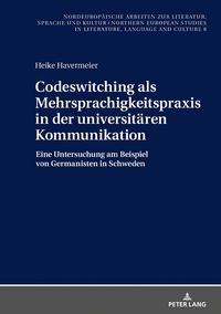 Produktbild: Codeswitching als Mehrsprachigkeitspraxis in der universit&auml;ren Kommunikation