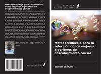 Produktbild: Metaaprendizaje para la selecci&oacute;n de los mejores algoritmos de descubrimiento causal