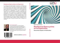 Produktbild: Resiliencia Opera prima en la Esperanza