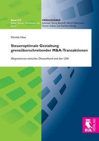 Produktbild: Steueroptimale Gestaltung grenz&uuml;berschreitender M&A-Transaktionen