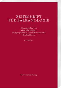 Produktbild: Zeitschrift f&uuml;r Balkanologie 61 (2025) 1