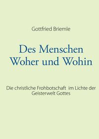 Produktbild: Des Menschen Woher und Wohin