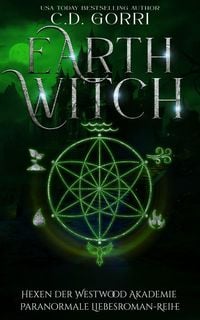 Produktbild: Earth Witch: Hexen der Westwood Akademie - Paranormale Liebesroman-Reihe 4