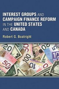 Produktbild: Boatright, R: Interest Groups and Campaign Finance Reform i