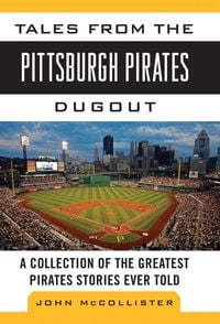 Produktbild: Tales from the Pittsburgh Pirates Dugout