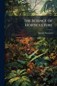 Produktbild: The Science of Horticulture