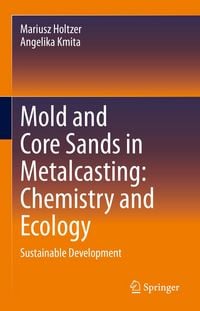 Produktbild: Mold and Core Sands in Metalcasting: Chemistry and Ecology