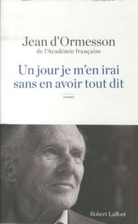 Produktbild: Un jour je m'en irai, sans en avoir tout dit