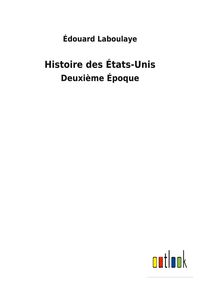 Produktbild: Histoire des &Eacute;tats-Unis