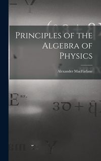 Produktbild: Principles of the Algebra of Physics